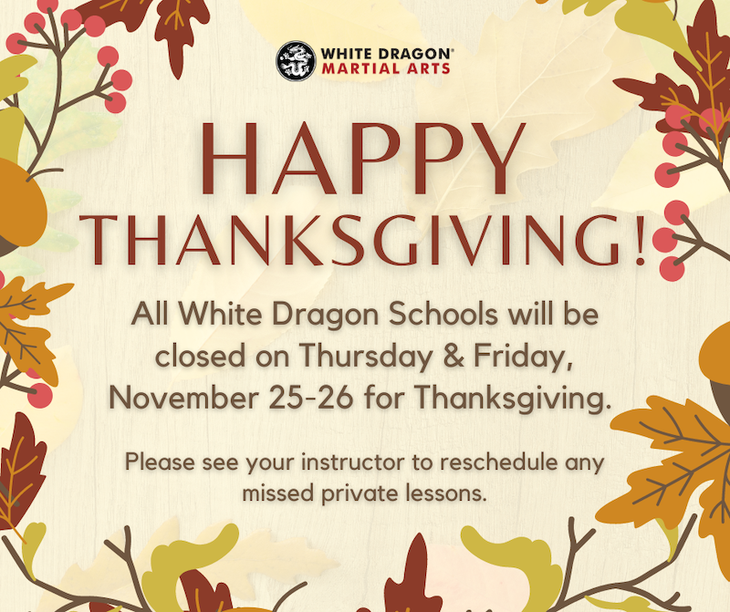 White Dragon Closed for the Thanksgiving Holiday